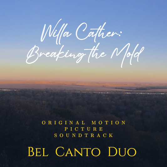 Willa Cather: Breaking The Mold Original Motion Picture Soundtrack